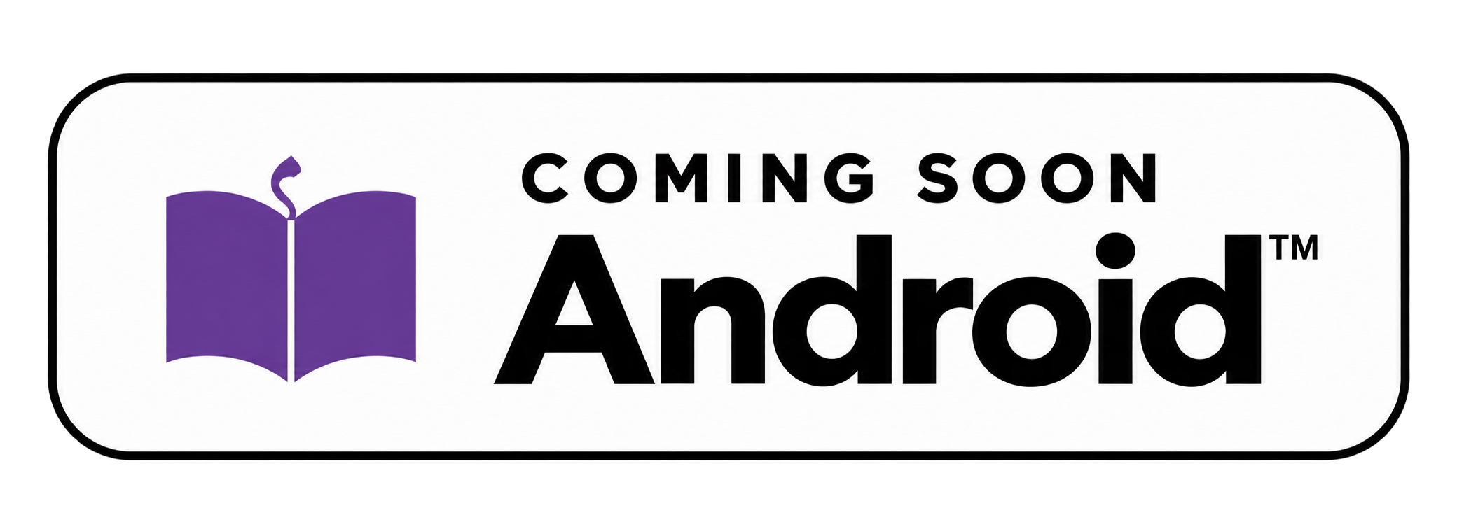Coming Soon on Android
